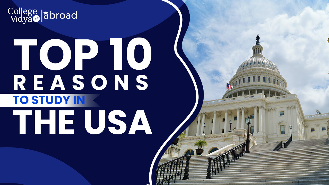 Top 10 Reasons To Study In The Usa